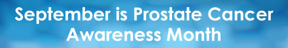 September is Prostate Cancer Awareness Month