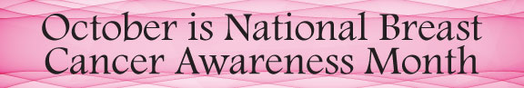 October is National Breast Cancer Awareness Month