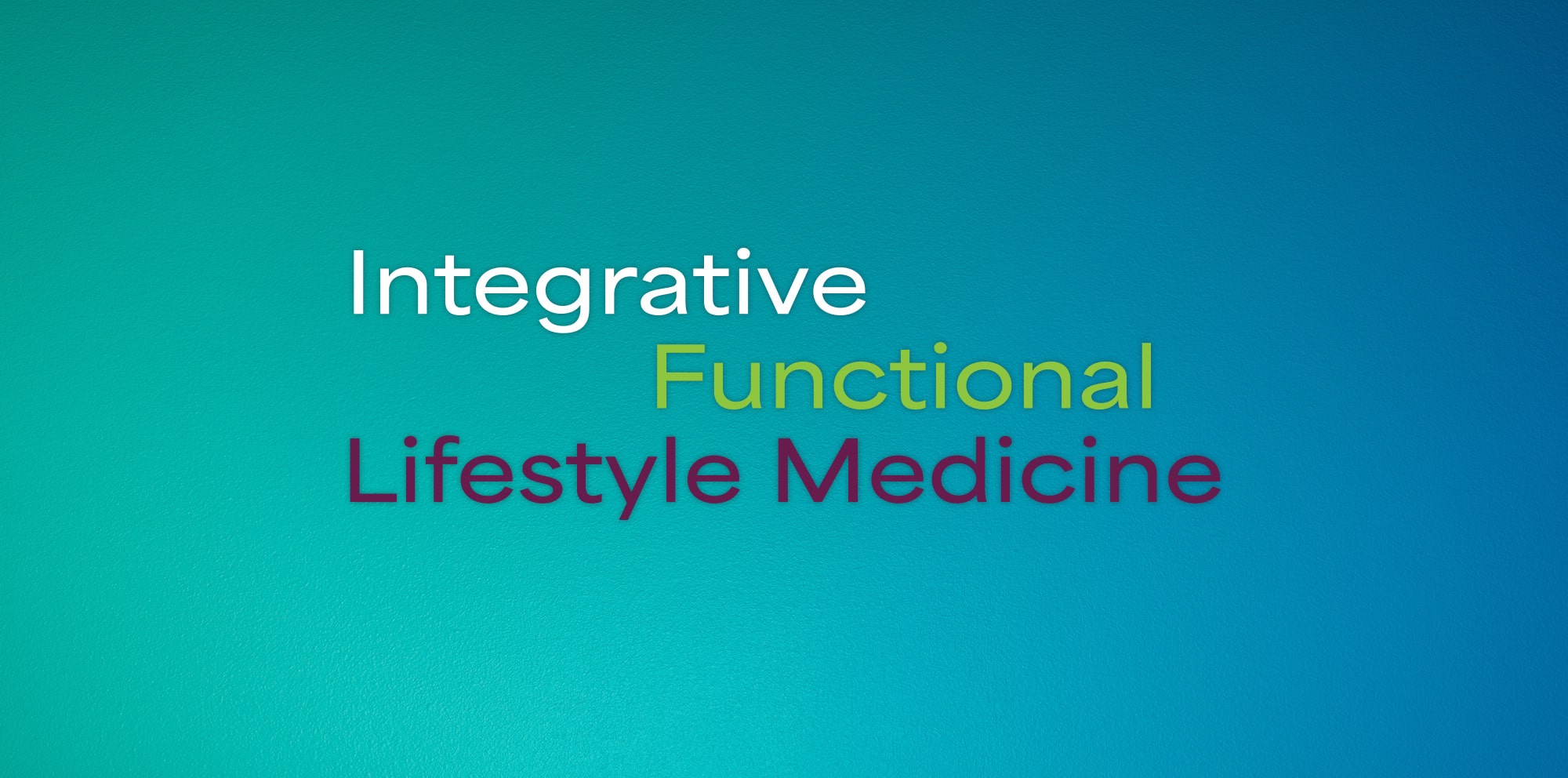 Integrative Functional Lifestyle Medicine