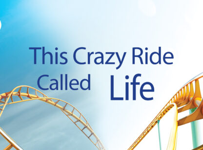 This crazy ride called life