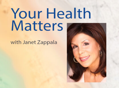 Your health Matters by Janet Zappala